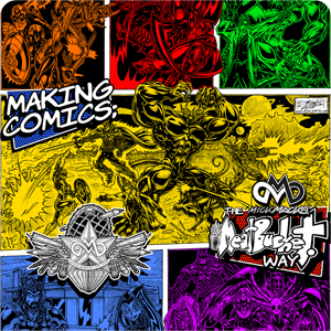 Making Comics: The MickMacks' Meatbucket Way